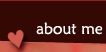 About Me
